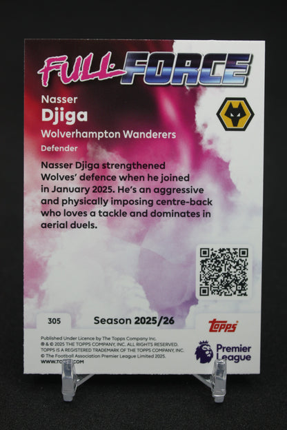 2025/26 Nasser Djiga Wolverhampton Full Force #305